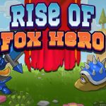 TEST Rise of Fox Hero XWFR
