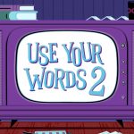 TEST Use Your Words 2 XWFR